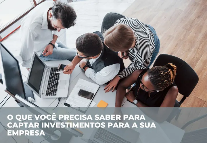 Capa do e-book O que você precisa saber para captar investimentos para a sua empresa